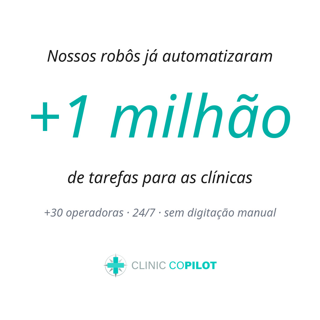 Os robôs do Clinic Copilot já automatizaram quase 500 mil tarefas para clínicas, em mais de 30 operadoras de saúde.